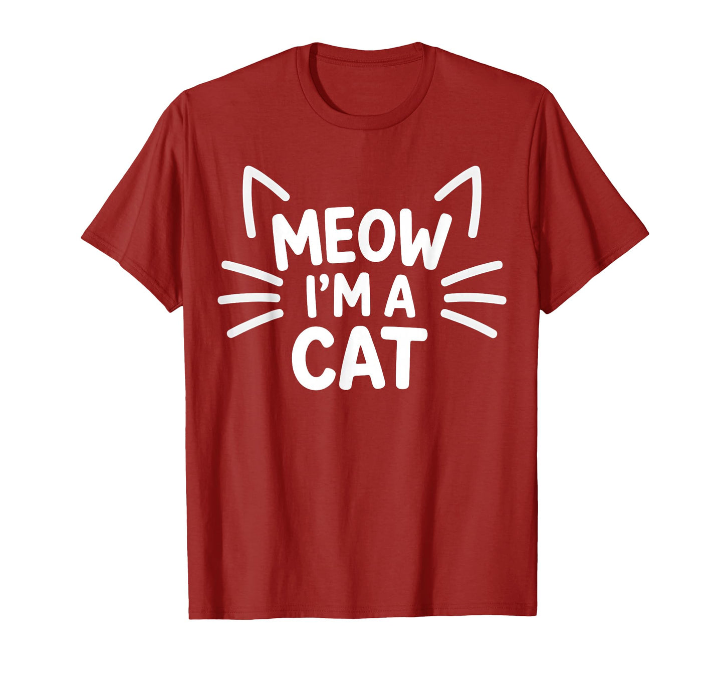 Meow I'm A Cat - Halloween Costume Men Women Girls Kids T-Shirt