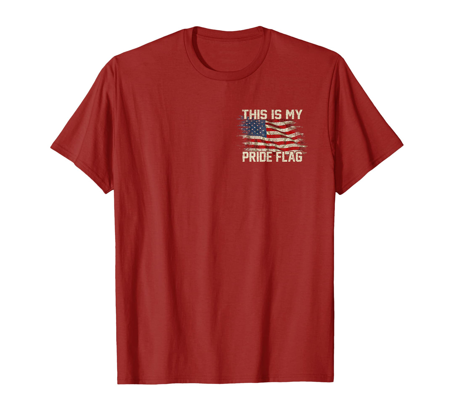 This Is My Pride Flag USA American 4th of July Patriotic T-Shirt