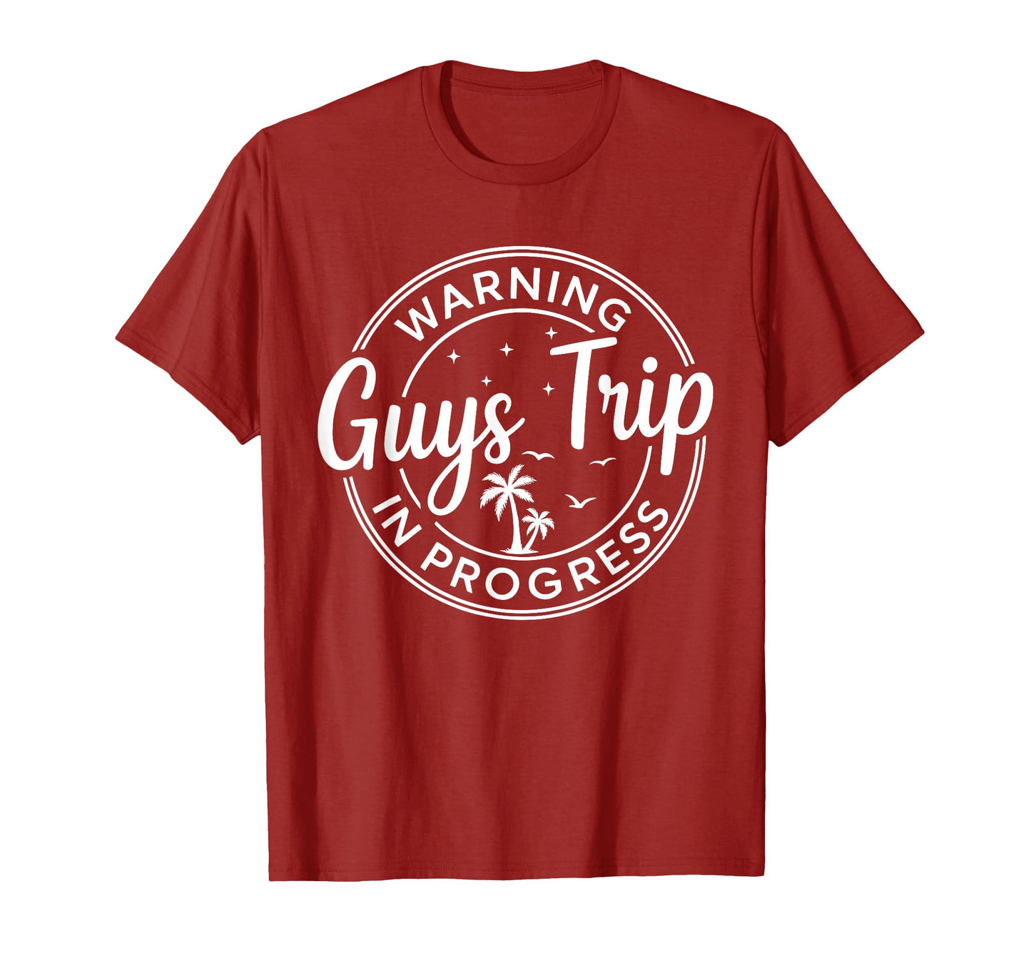 Warning Guys Trip in Progress Guys Trip Vacation T-Shirt