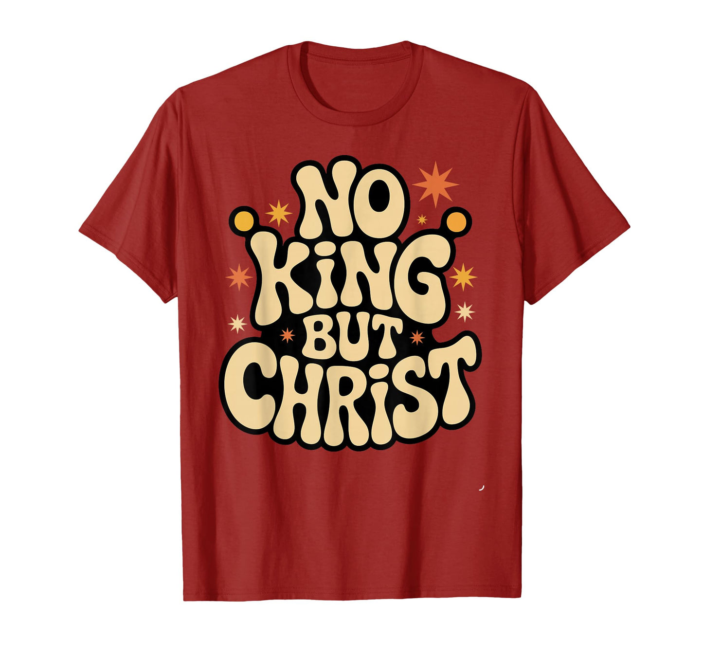 No King but Christ Retro Christian Faith Design T-Shirt