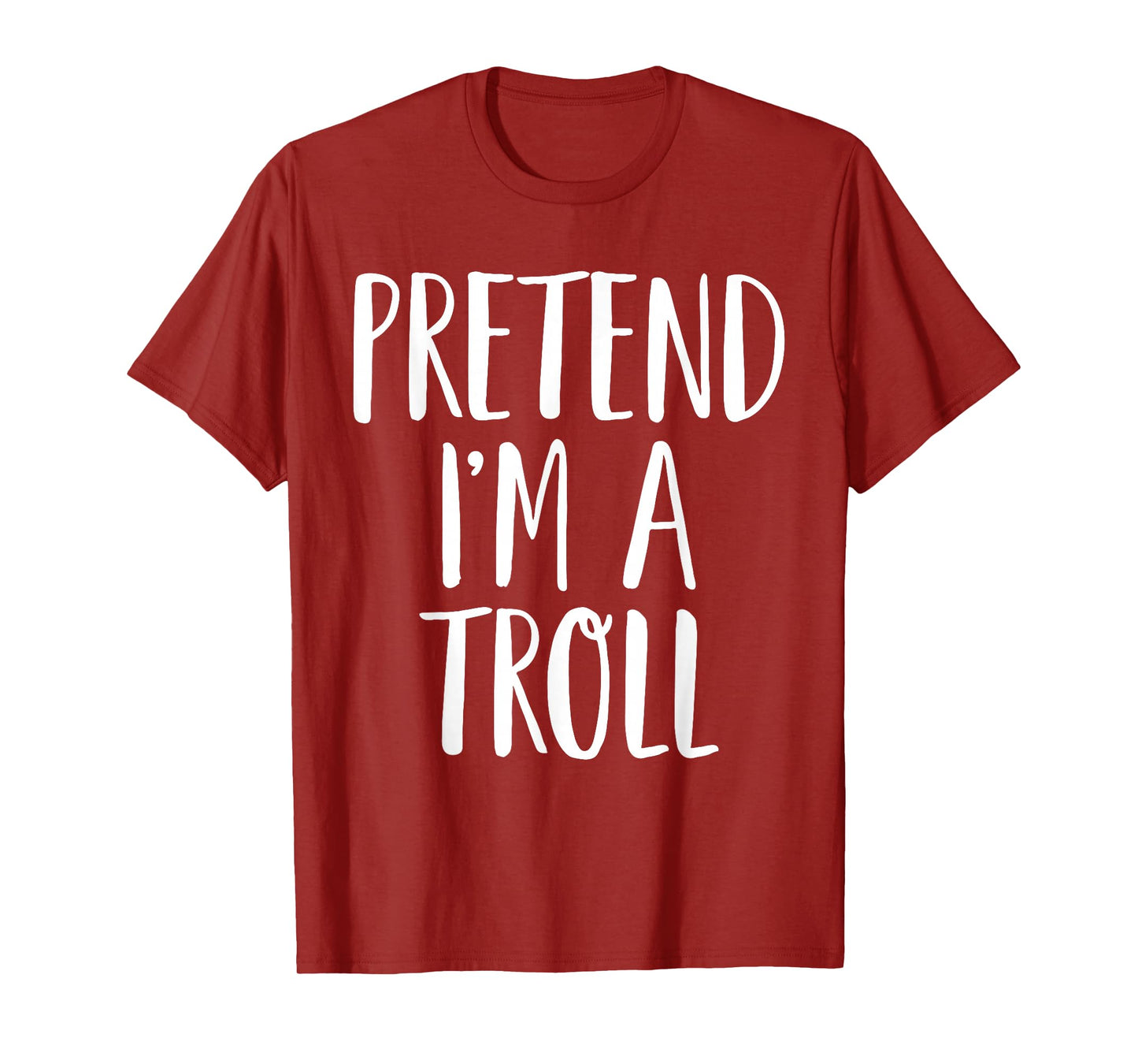 Pretend I'm A Troll Family Women Men Kids Halloween Costume T-Shirt