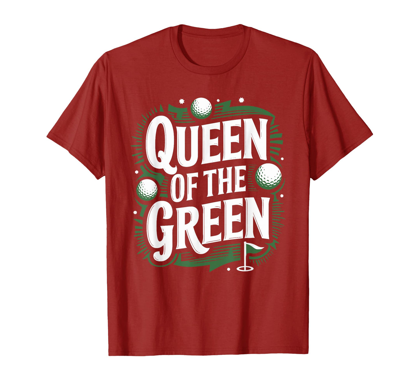Golf Player Queen Of The Green, Golfer Golfing Golf Lover T-Shirt