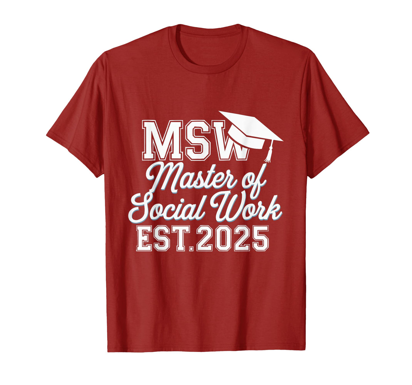 Msw est 2025 shirt Master of Social Work graduate T-Shirt