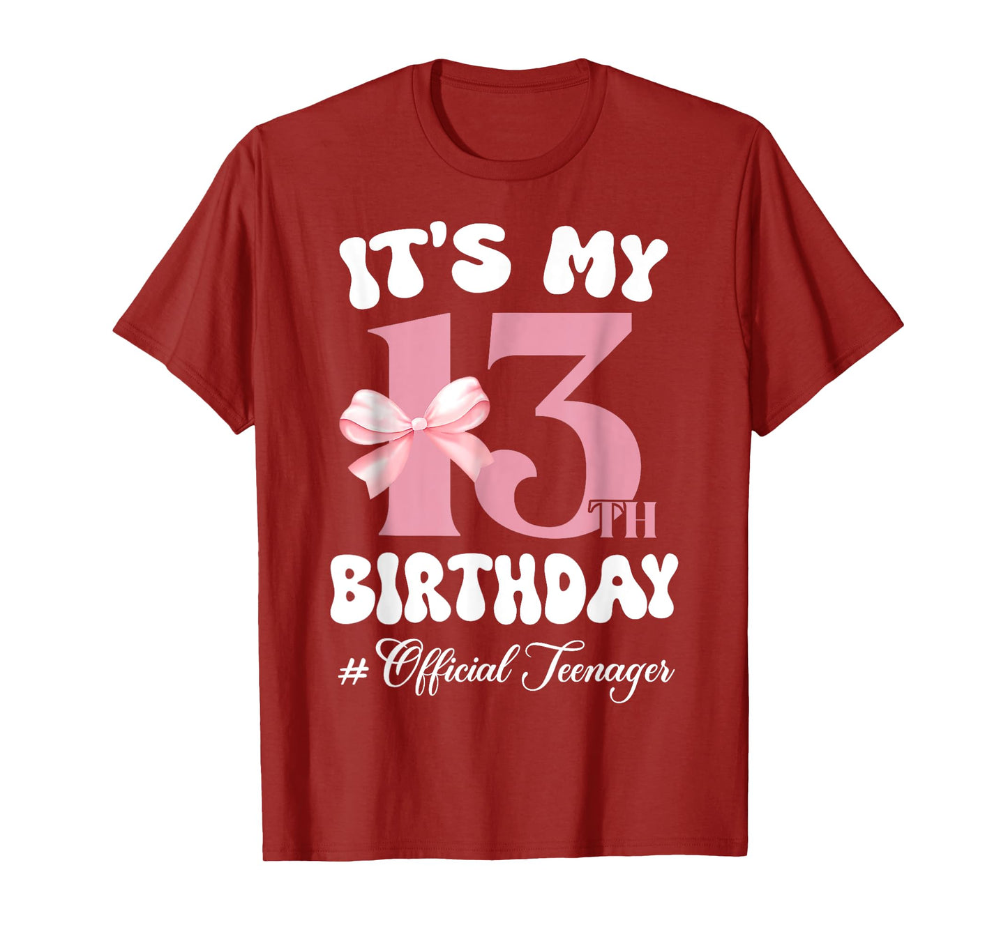 Its My 13th Birthday Girl Official Teenager Coquette Bow T-Shirt