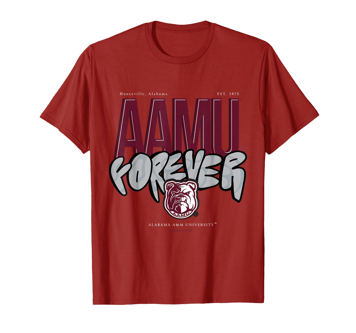The Yard Essentials - Alabama A&M University - AAMU Forever T-Shirt