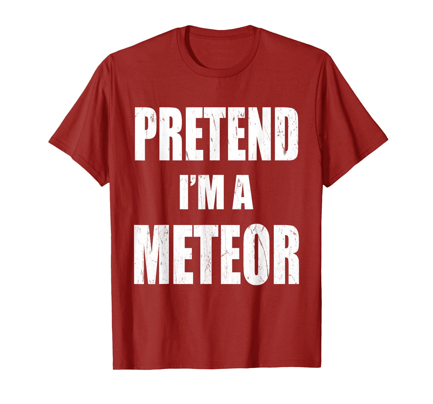 Pretend I'm A Meteor Lazy Easy Last Minute Costume T-Shirt