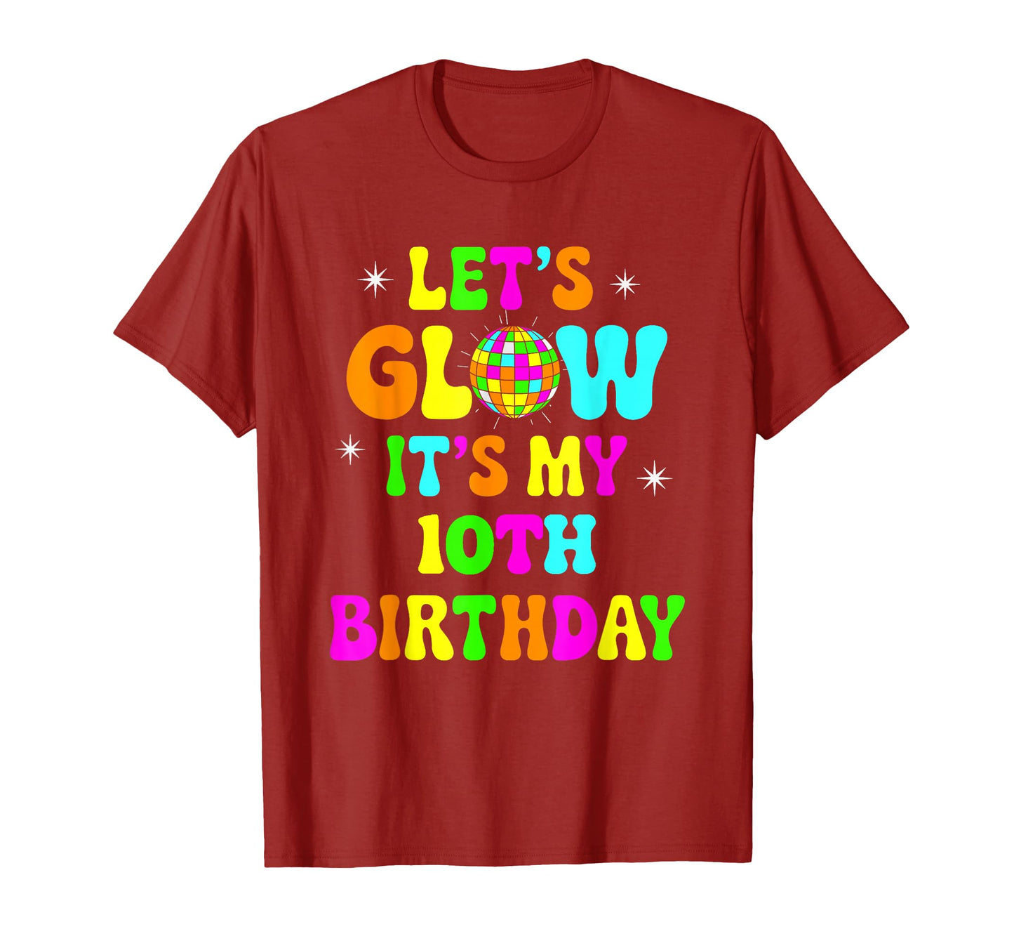 Lets Crazy It's My 10th Birthday Party Glowing 80 Group Team T-Shirt