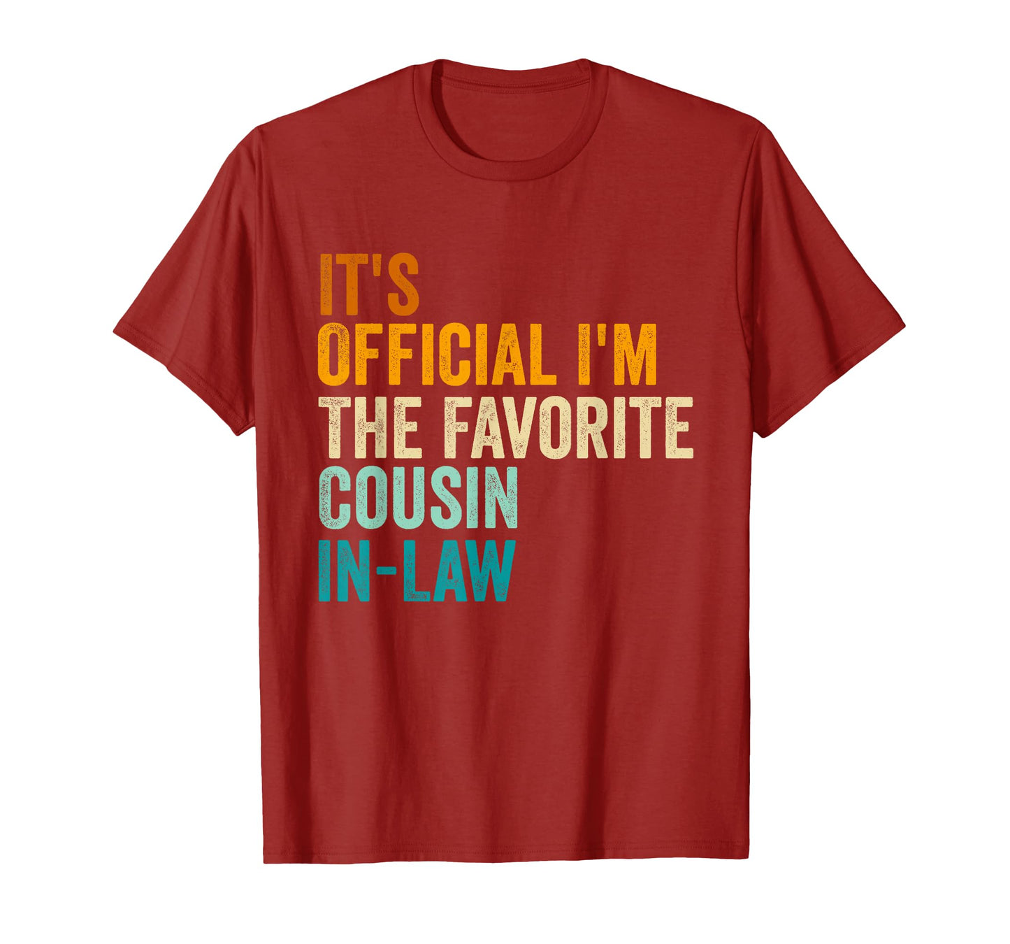It's Official I'm The Favorite Cousin-In-Law funny T-Shirt