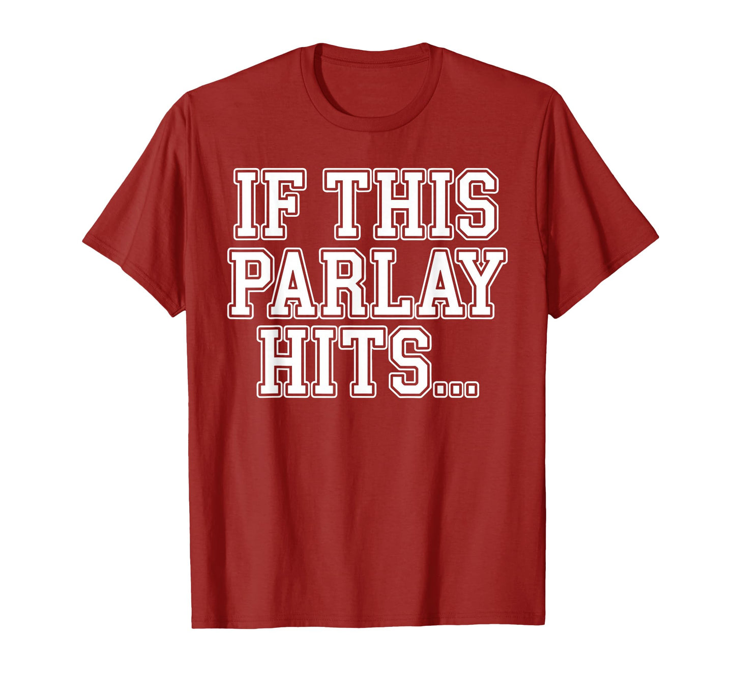Best Parlay Art for Men Women Sports Gambling Sports Betting T-Shirt