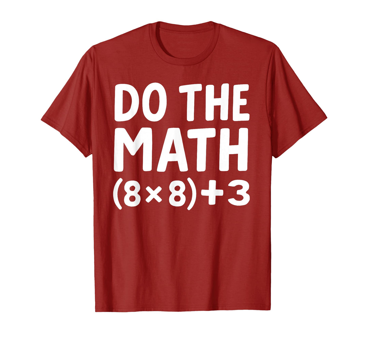 Do The Math 67 Meme T-Shirt