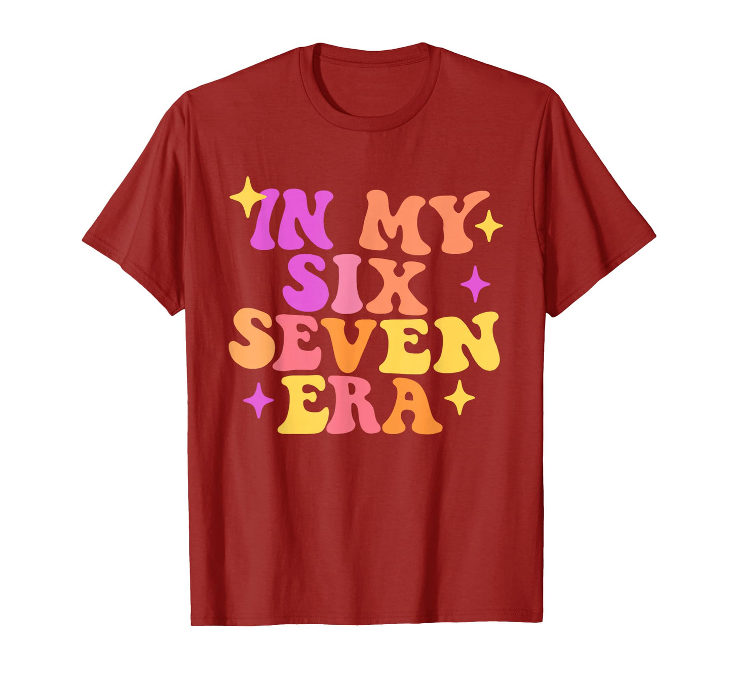 Funny in My Six Seven Era 67 Meme Six Seven Era Meme Tee T-Shirt