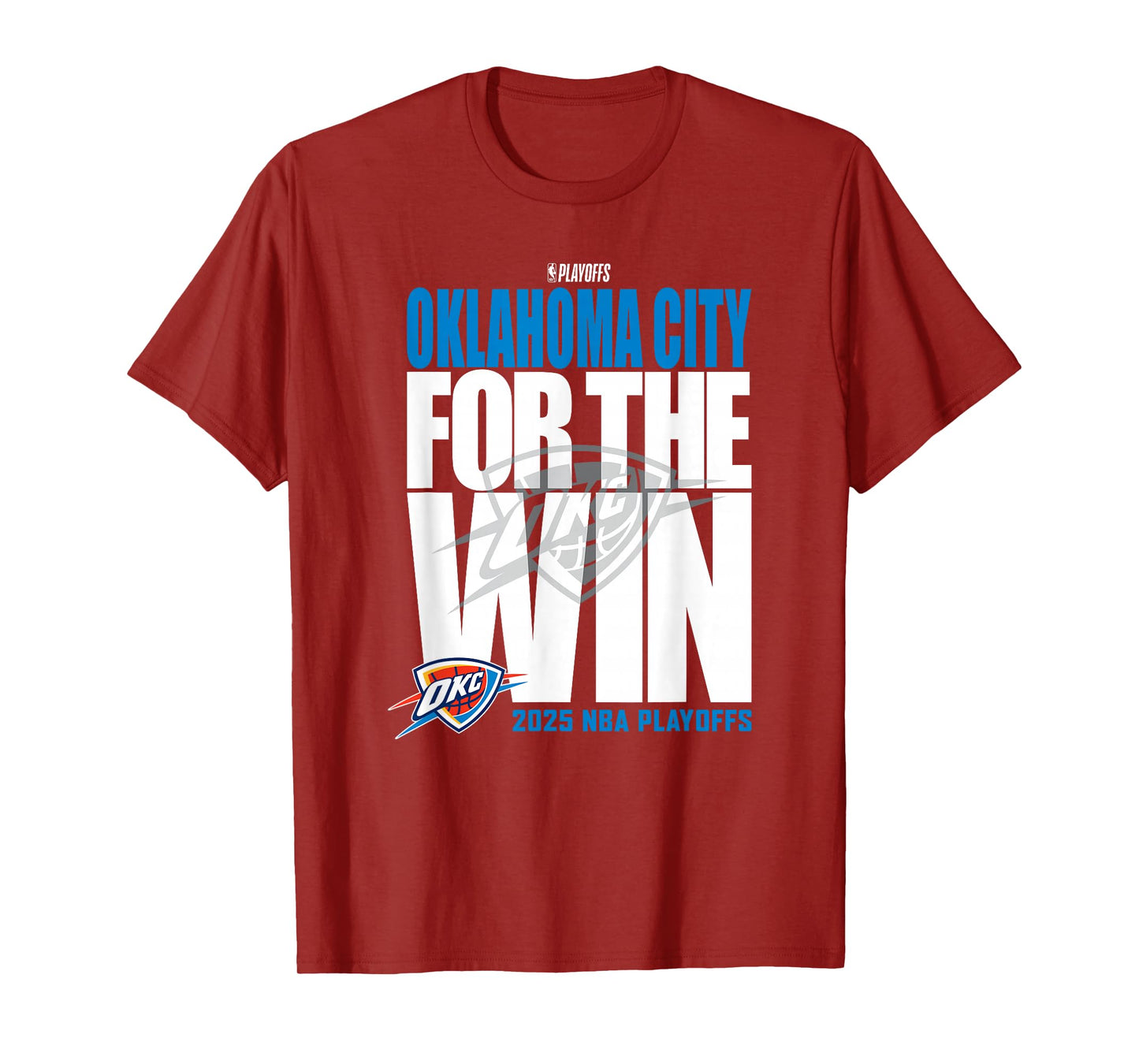 NBA Official Oklahoma City Thunder For the Win 2025 Playoffs T-Shirt