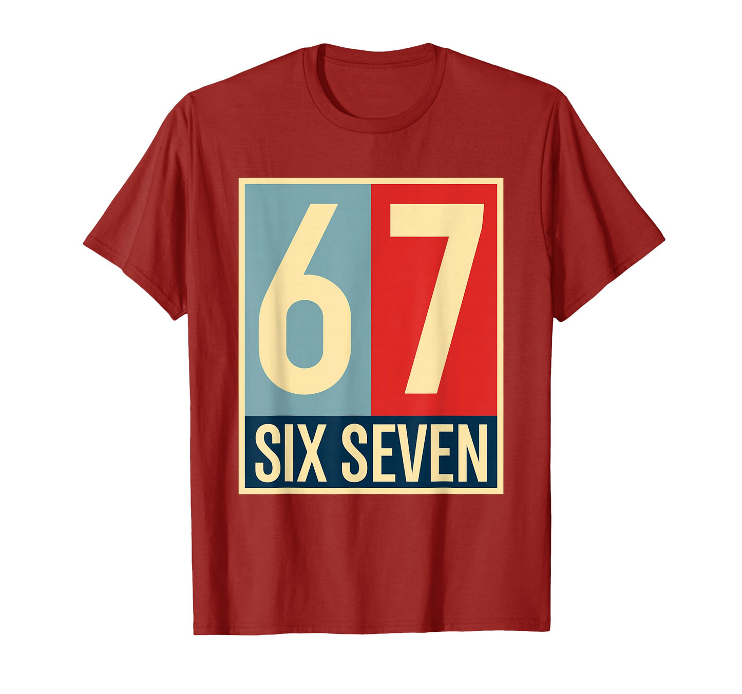 67 Meme Hope Poster Style T-Shirt