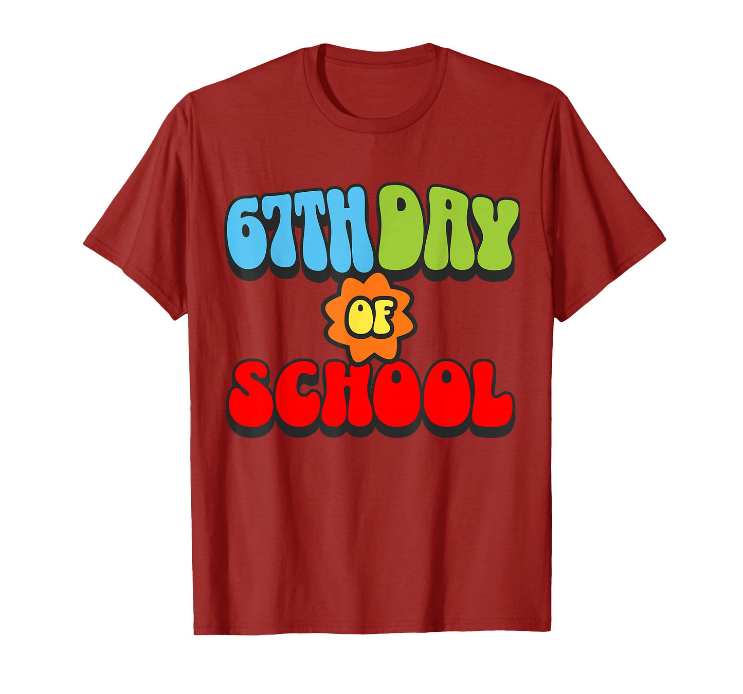 Funny 67 Six Seven Meme Gen Alpha Slang 67th Day of School T-Shirt