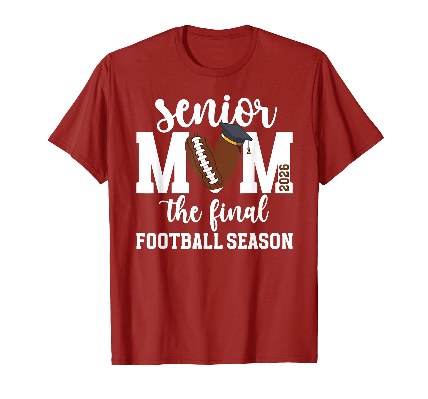 Football Senior Mom 2026 The Final Football Season T-Shirt