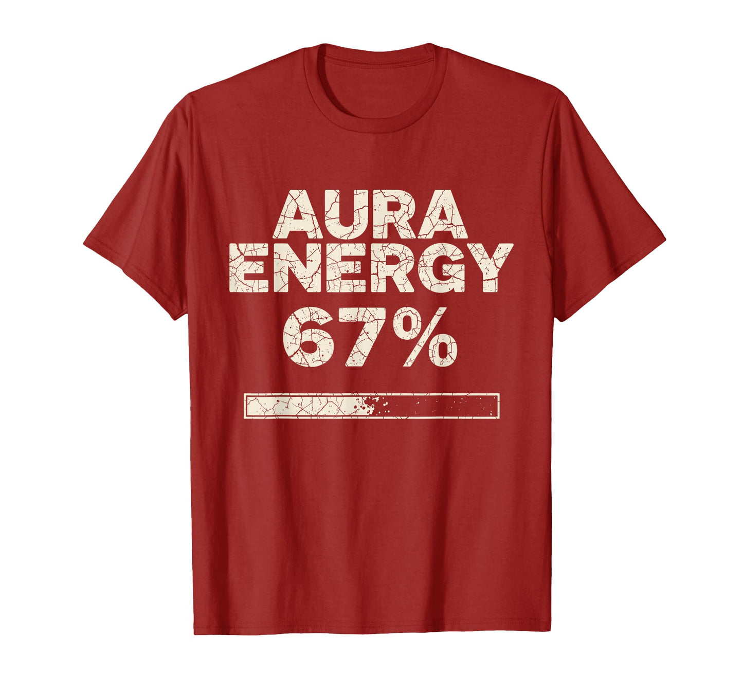 Aura Energy at 67 Six Seven Funny Gen Alpha Slang Meme T-Shirt