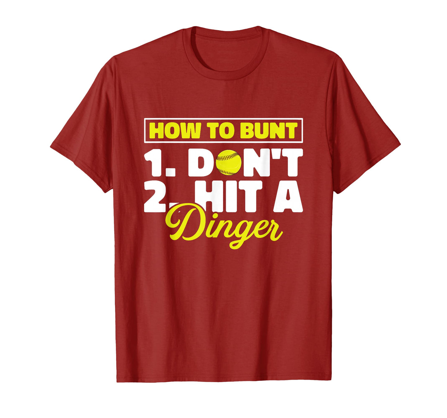 Funny Softball Pitcher Batter How To Bunt Dont Hit A Dinger T-Shirt