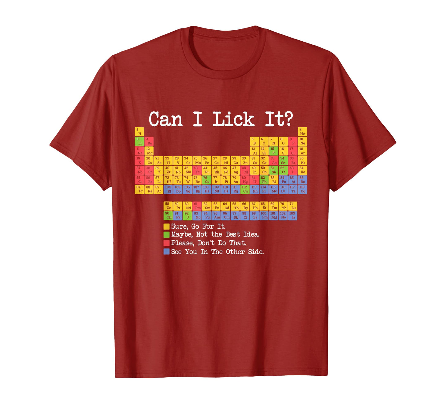 Periodic Table Can I Lick It Funny Science Teacher & Student T-Shirt