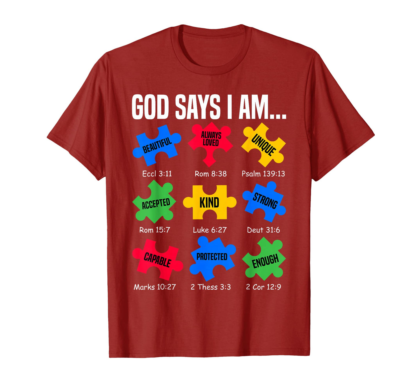 God Says I Am Autism Awareness Day Puzzle Pieces Christian T-Shirt