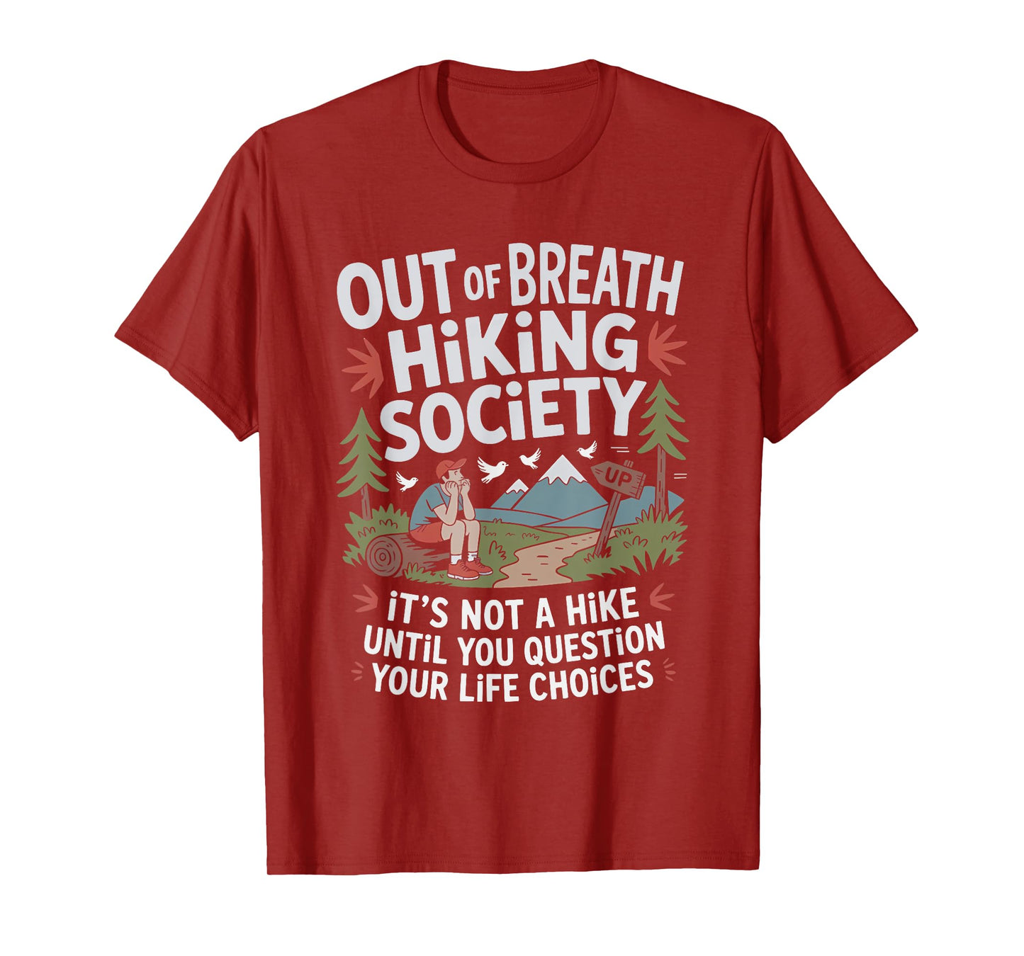 Out of Breath Hiking Society It's not a Hike T-Shirt