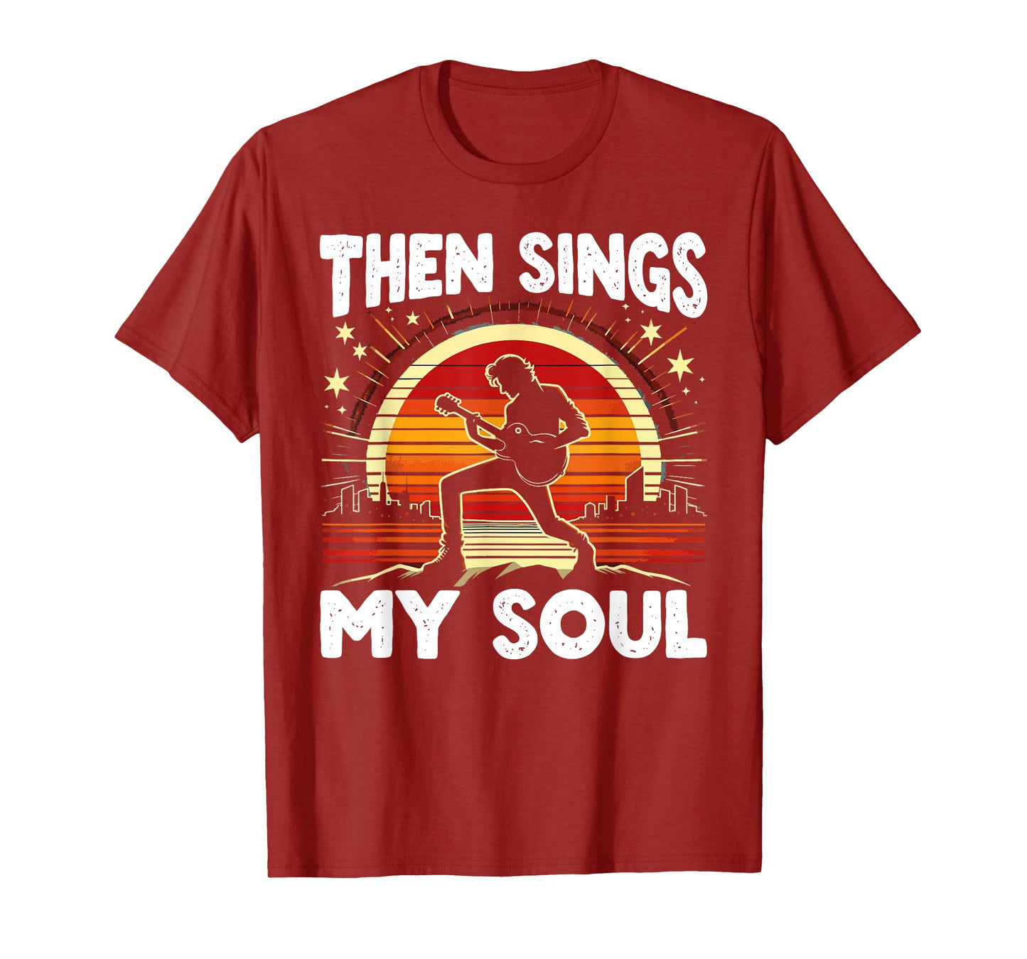 Christian Guitar Player Guitarist Then Sings My Soul T-Shirt
