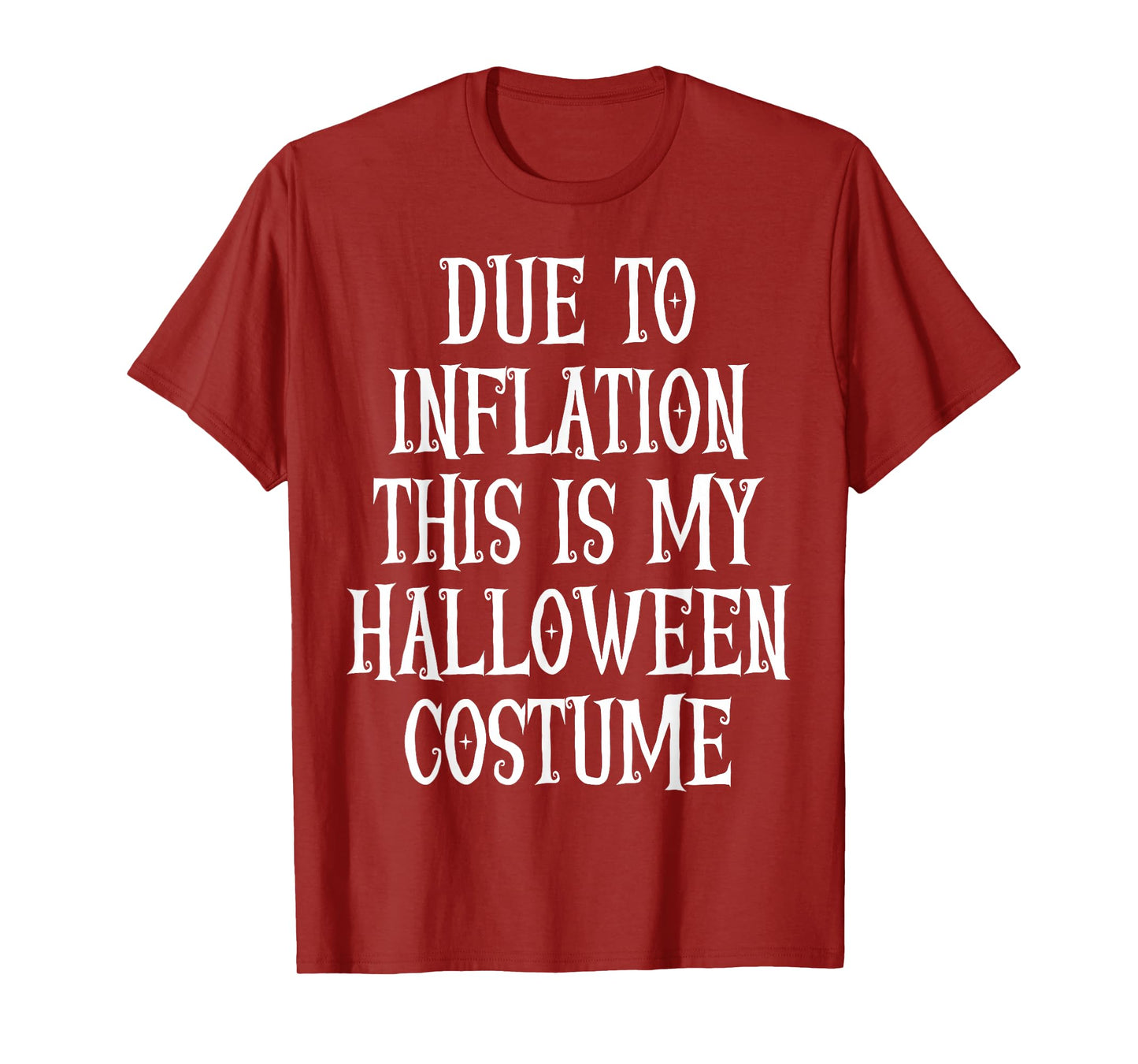 Due to Inflation This is My Halloween Costume Couples Tee T-Shirt