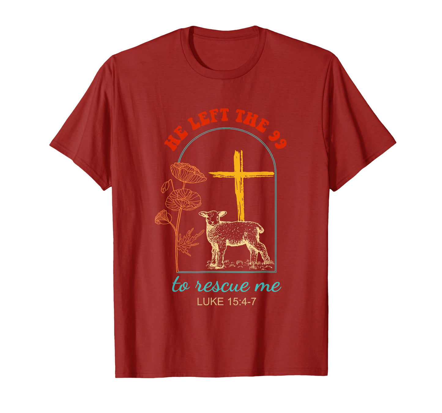 He Left The 99 To Rescue Me Luke 15:4-7 Christ Vintage T-Shirt