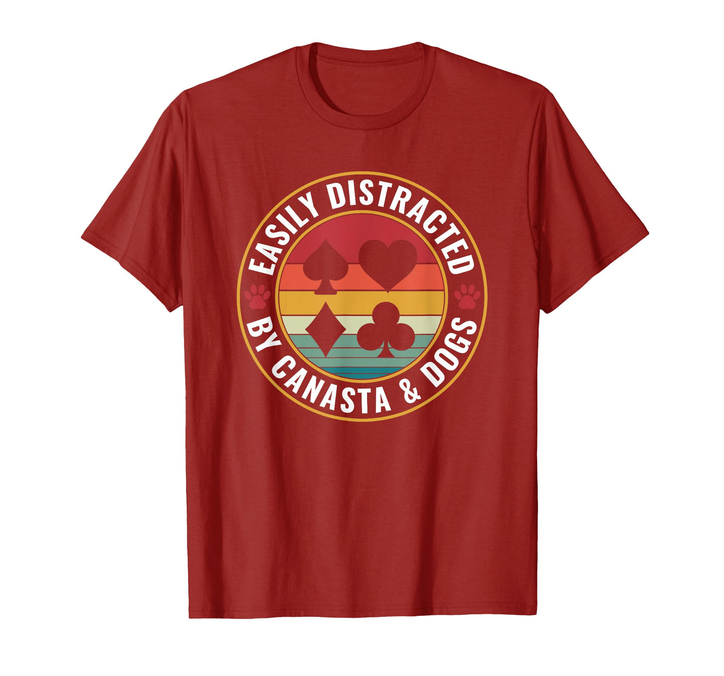 Easily distracted by Canasta and Dogs Card Game Canasta T-Shirt