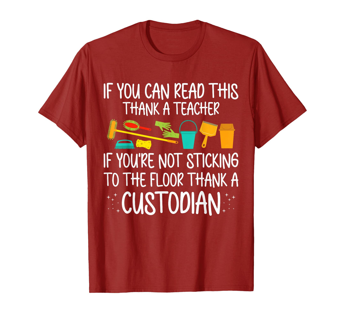 If You Can Read This Thank A Teacher School Custodian T-Shirt