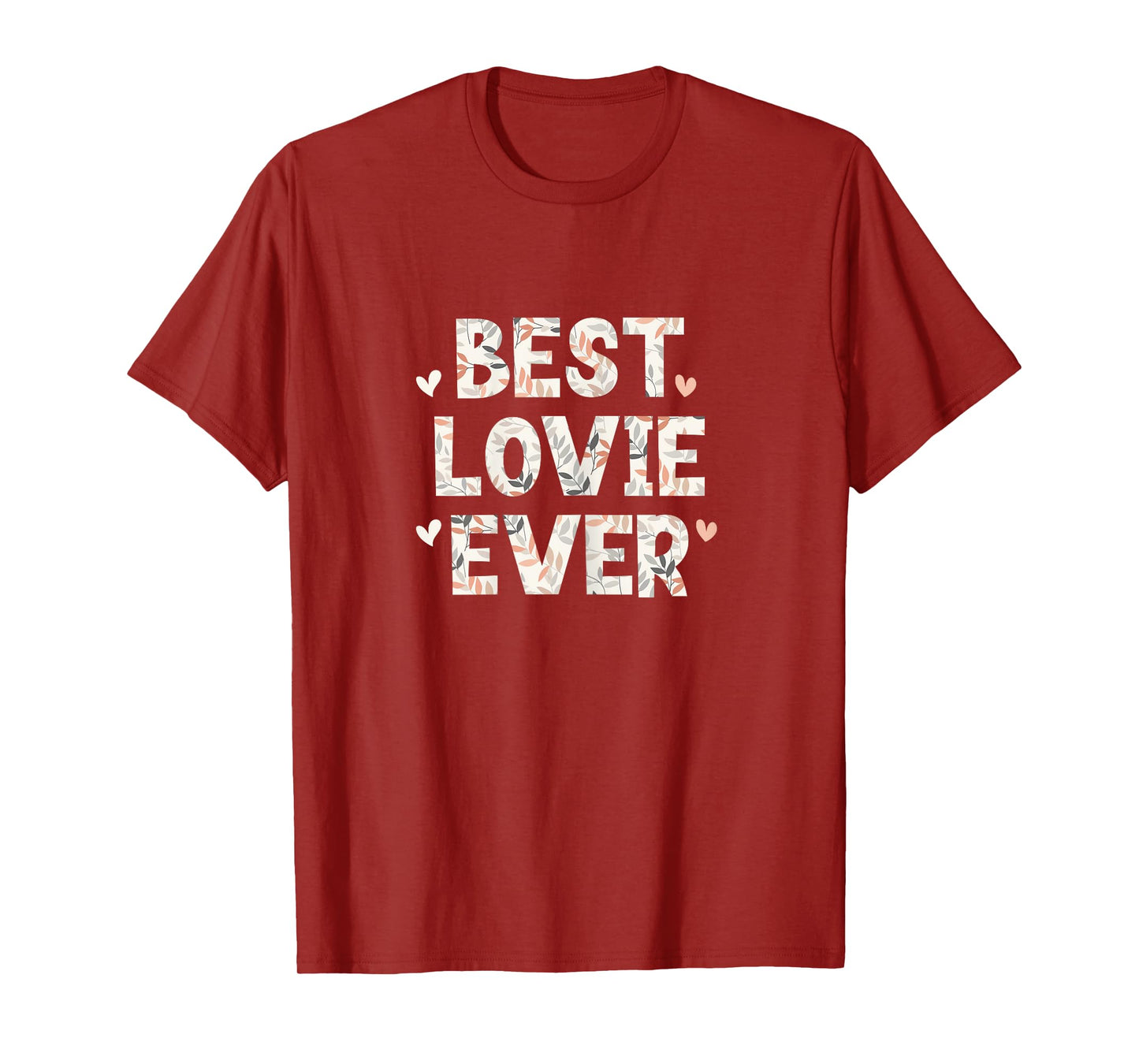 Best Lovie Ever Floral Family Love Hearts T-Shirt