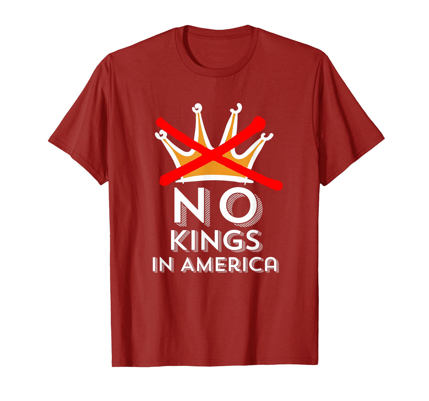No Kings in America We Don't Do Kings Patriotic Anti-Tyranny T-Shirt