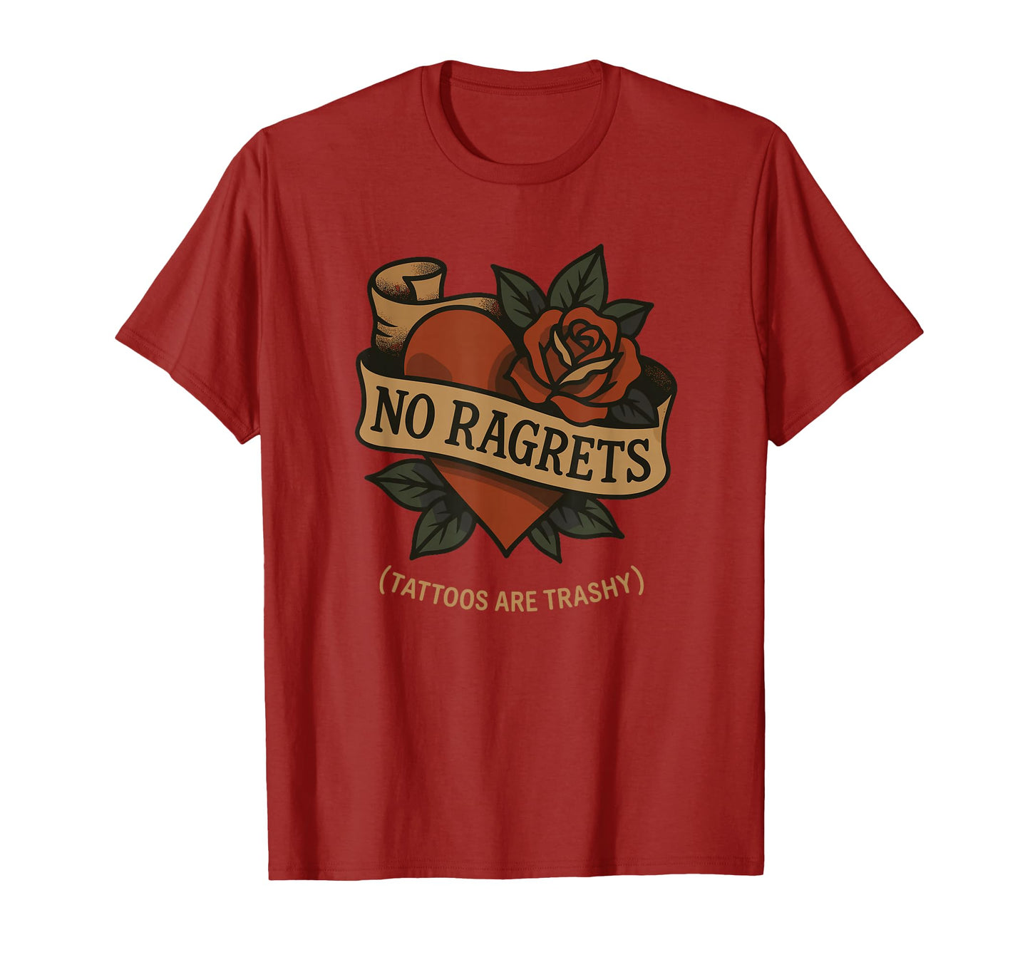 Trashy Tattoo Meme No Ragrets Funny Ink Quote Tattoo Lovers T-Shirt