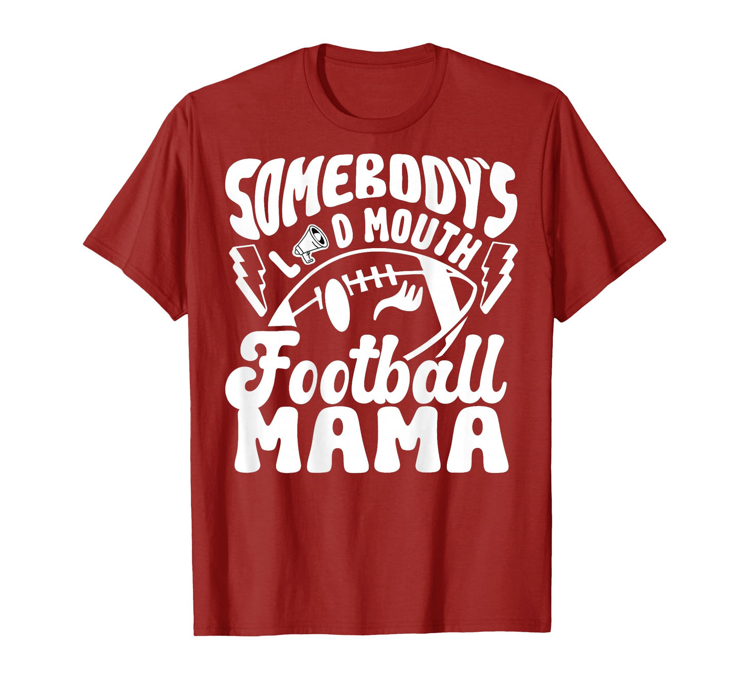 (Back) Somebody's Loud Mouth Football Mom Football Player T-Shirt