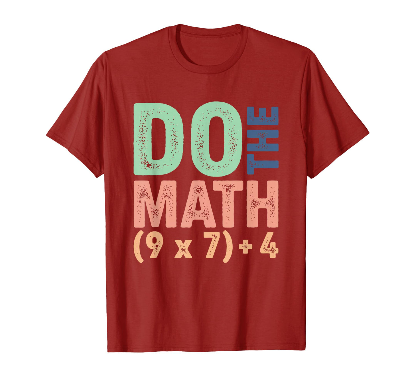 Do The Math 67 Meme Funny Six Seven Teacher Men Women T-Shirt