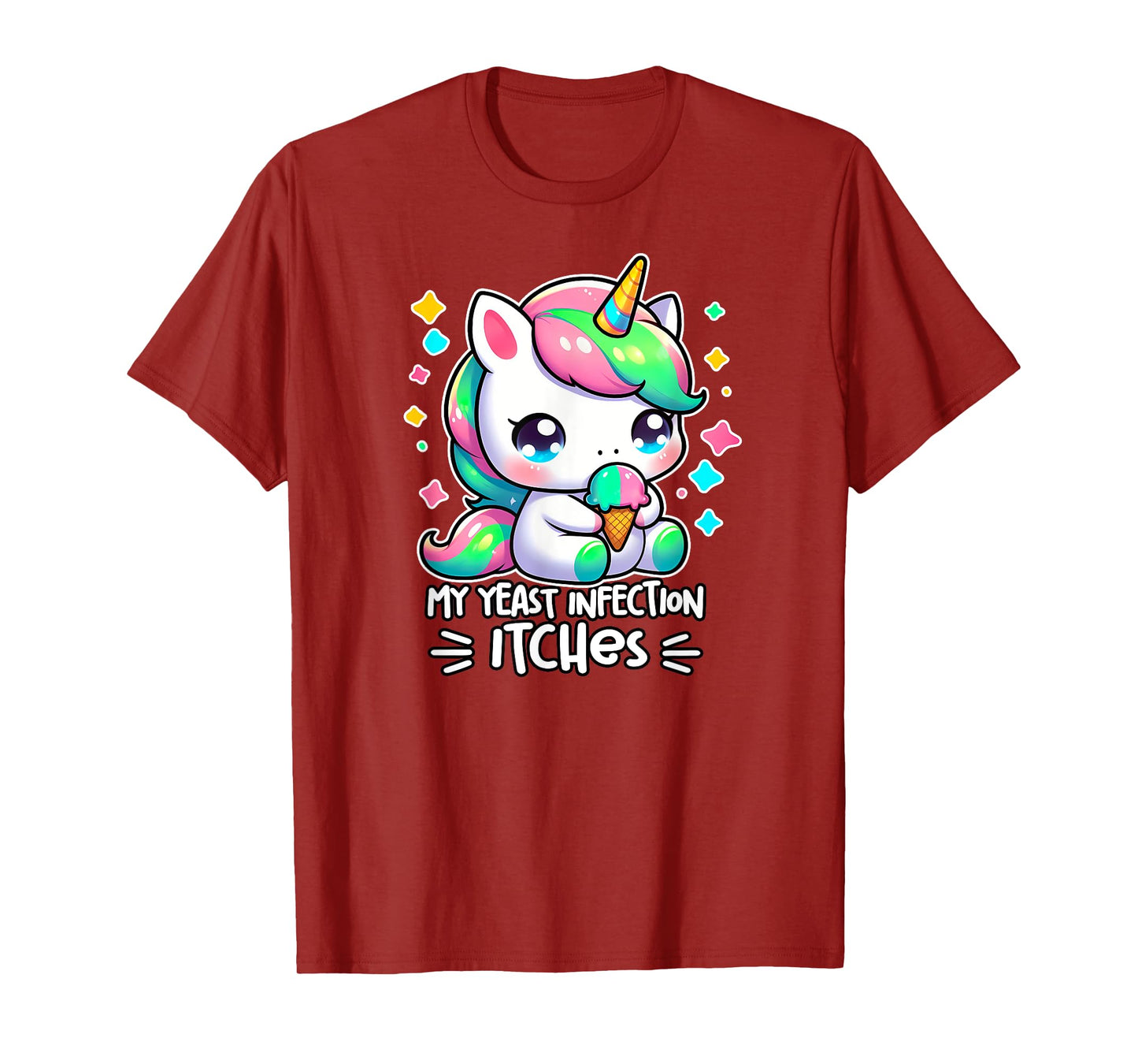 MY YEAST INFECTION ITCHES Weird Embarrassing Oddly Specific T-Shirt