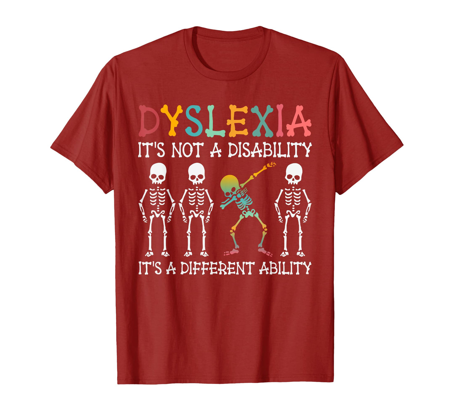 Dyslexia It's Not A Disability Dyslexia Awareness Skeleton T-Shirt
