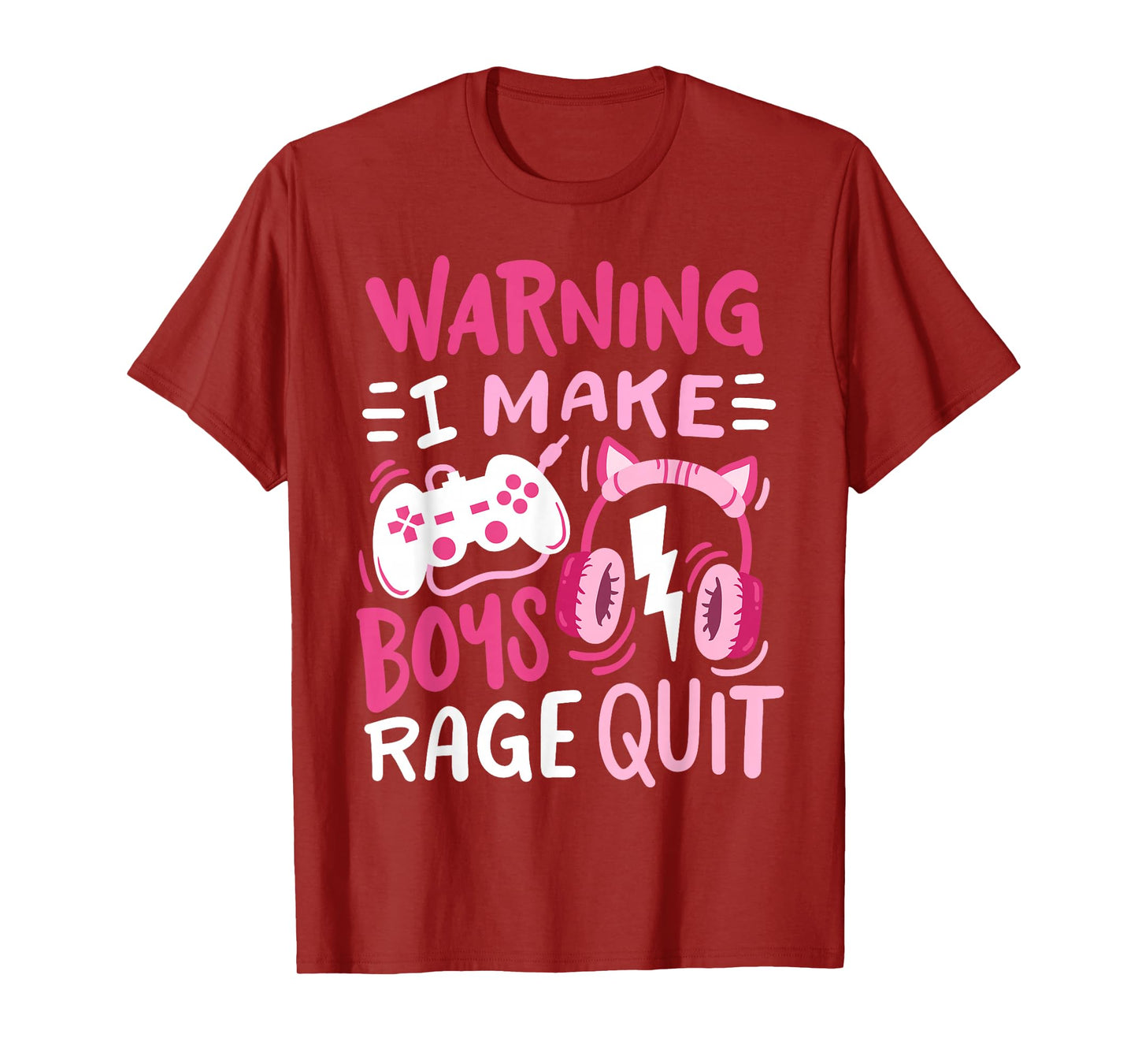 Warning I Make Boys Rage Quit Funny Video Game Gamer Girl T-Shirt