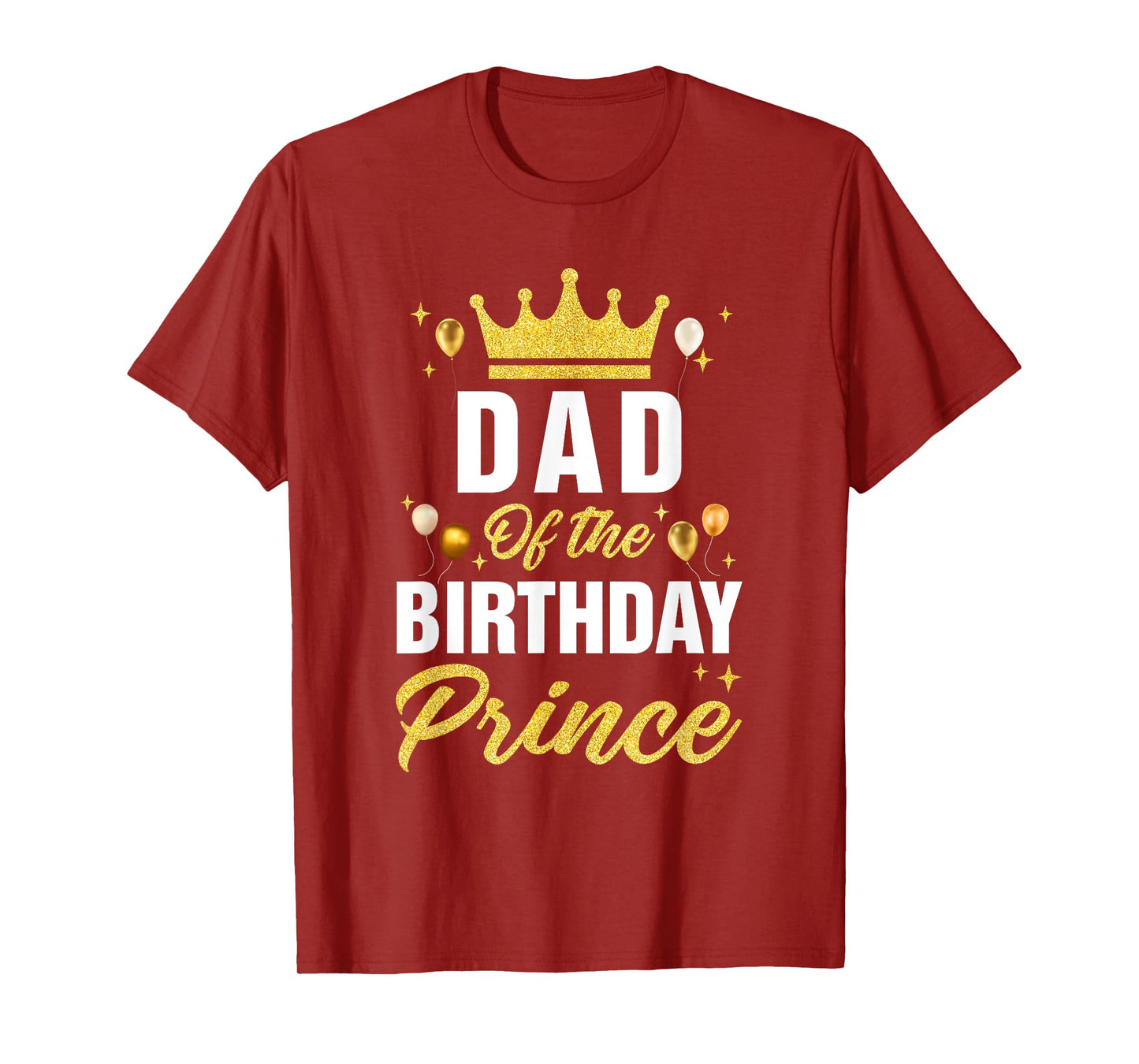 Dad Of The Birthday Prince Boys Bday Party For Him T-Shirt