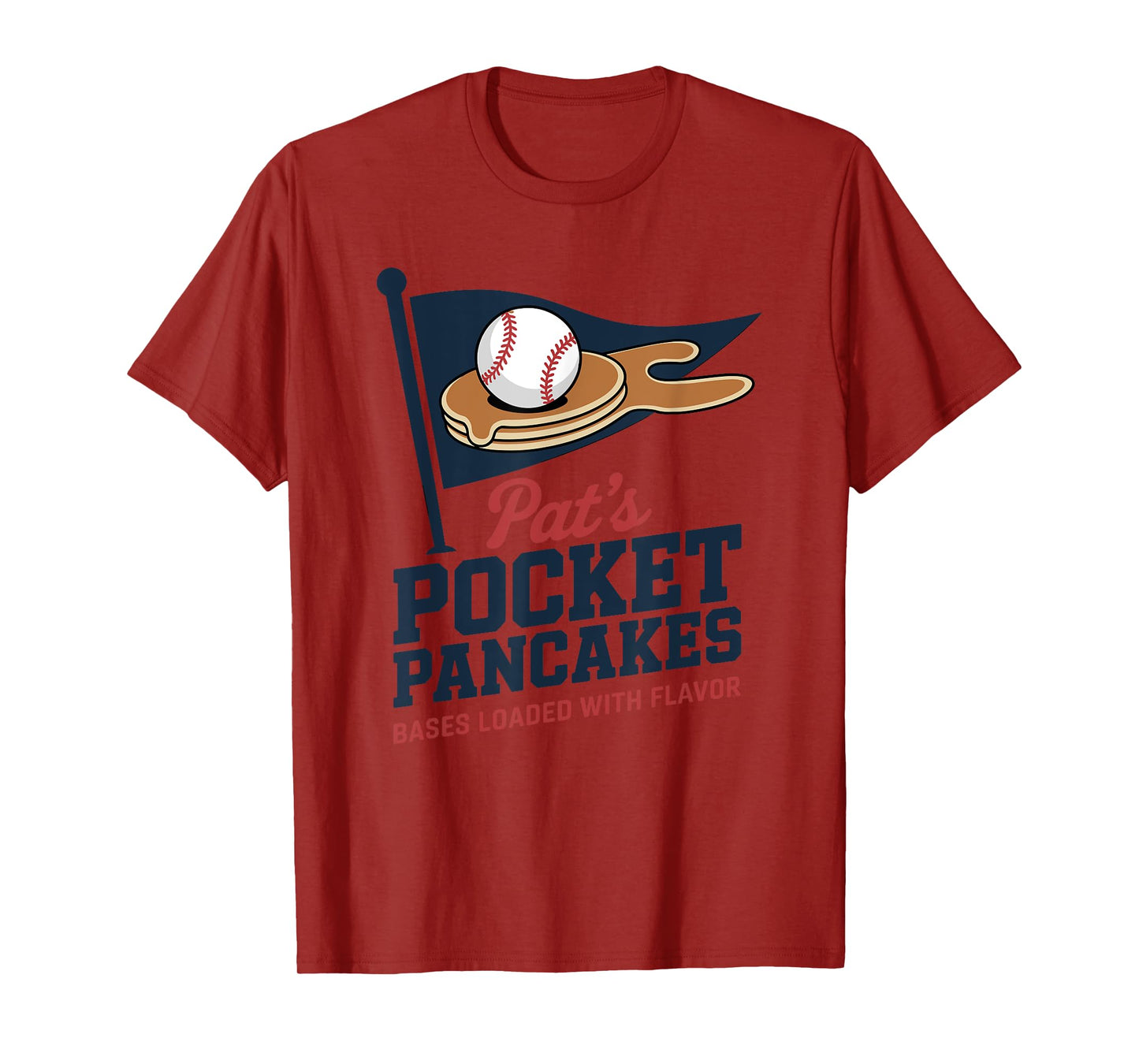 Pat's Pocket Pancakes Flag Baseball On Pancake T-Shirt