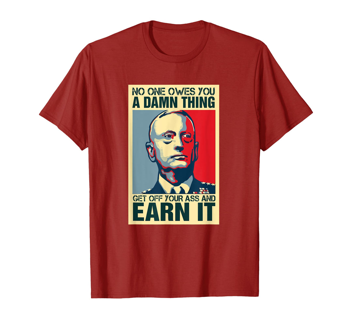 General Mattis Poster - No One Owes You T-Shirt Military T-Shirt