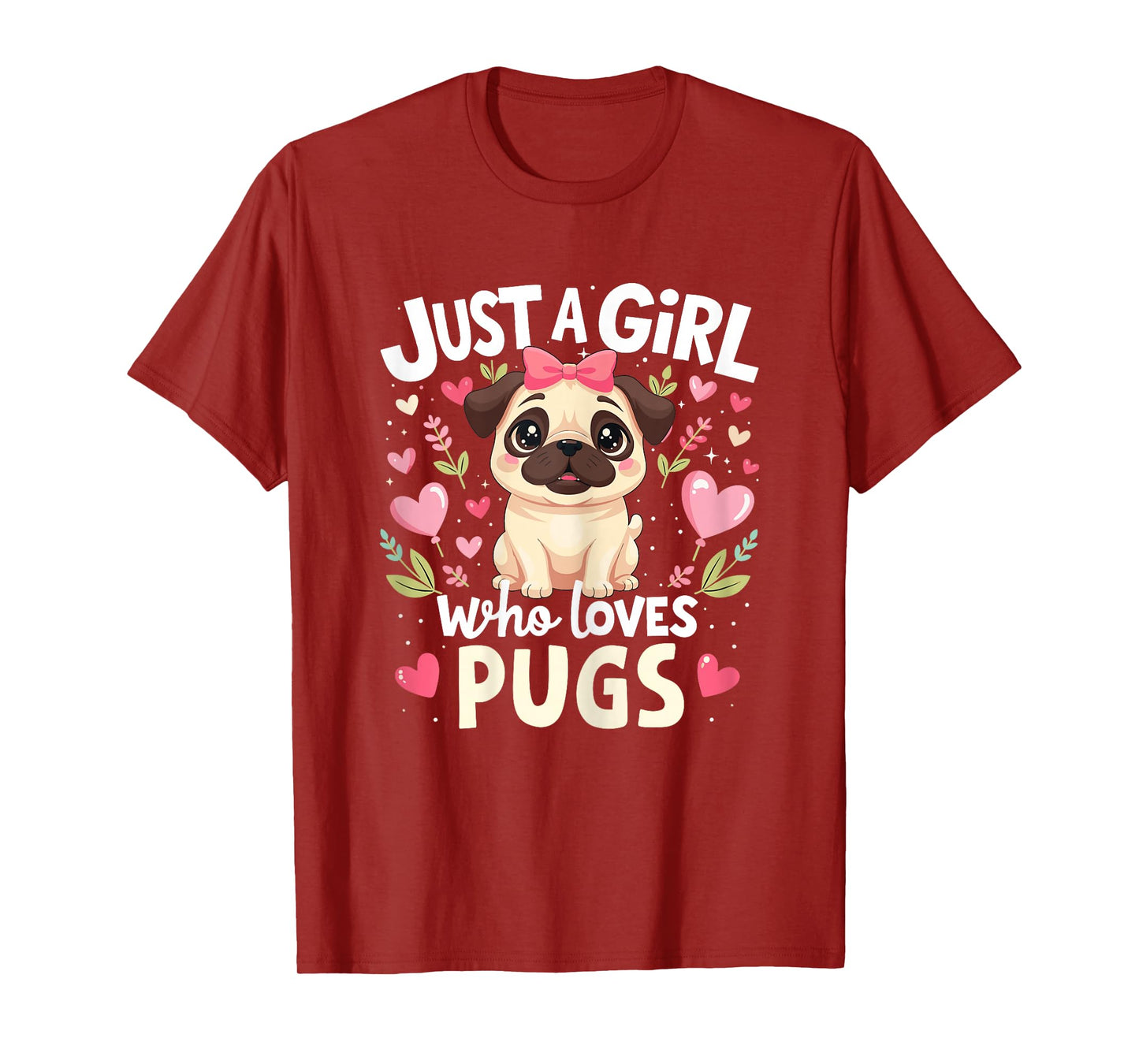 Pugs Dog Shirt Just A Girl Who Loves Pug Pet Lover Puppy Kid T-Shirt