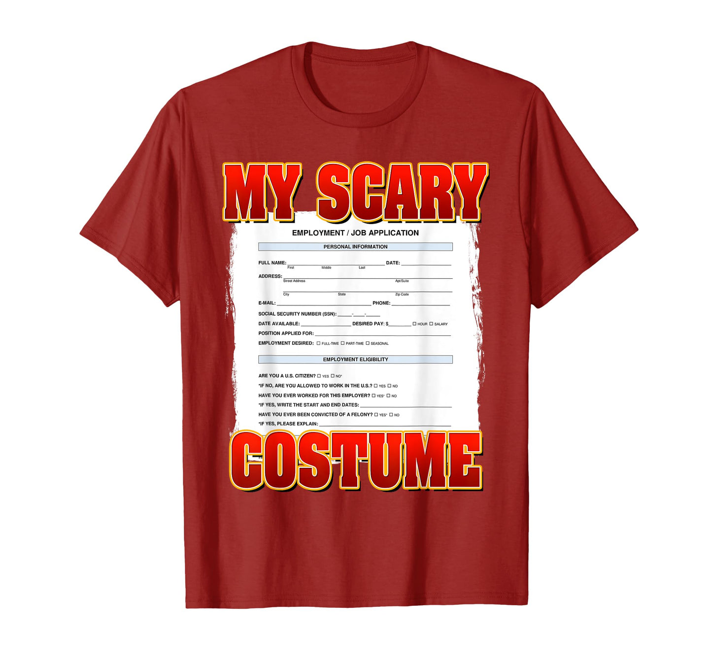 My Scary Custom Funny Job application Meme Custom Halloween T-Shirt