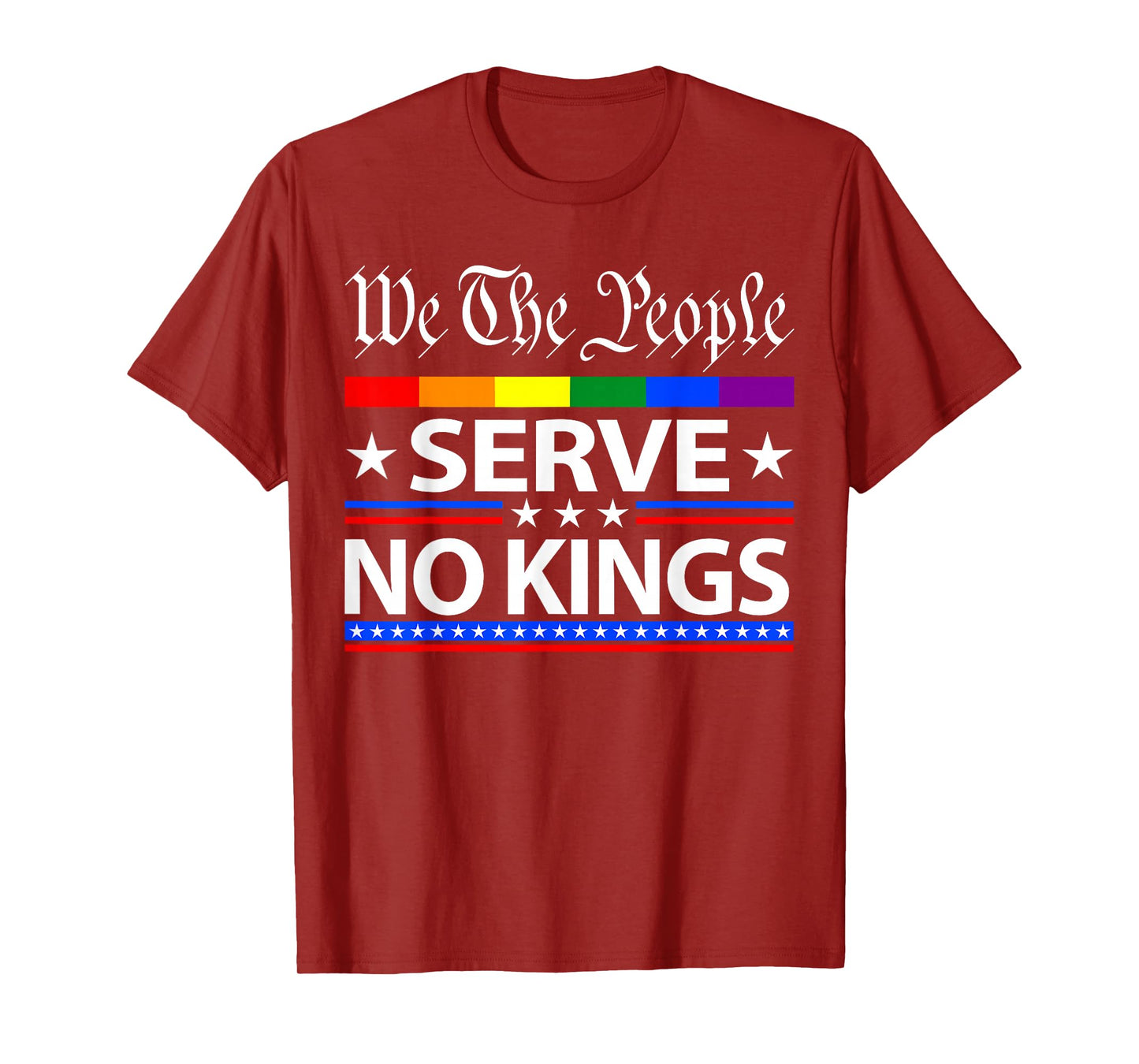 We The People Serve No Kings Political Protest for Women Men T-Shirt