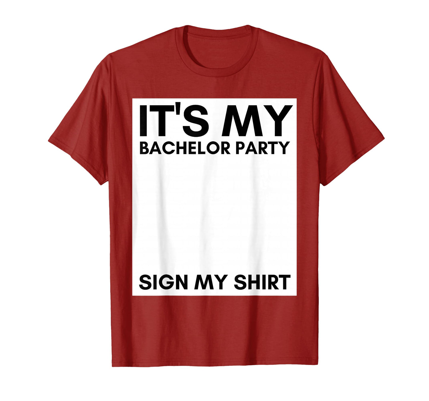 My Bachelor Party Sign My Shirt Funny Bachelor Party T-Shirt