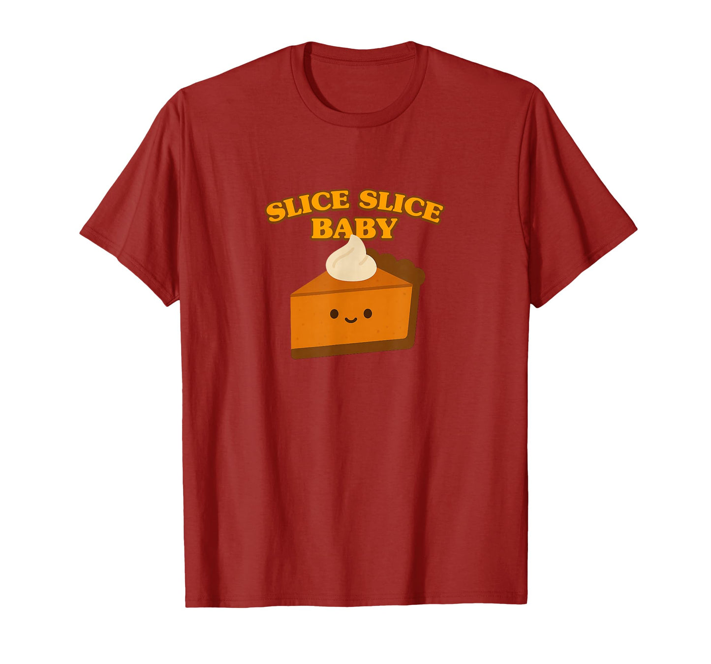 Slice Slice Baby Pumpkin Pie T-Shirt