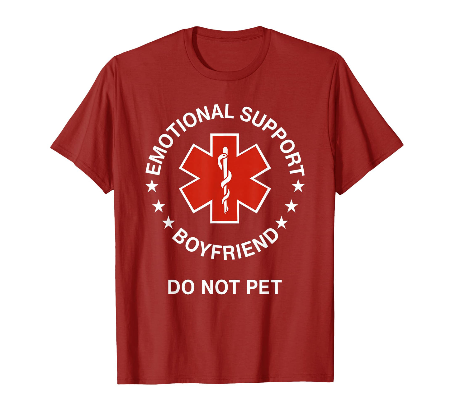 Emotional Support Boyfriend Do Not Pet Funny Boyfriend T-Shirt