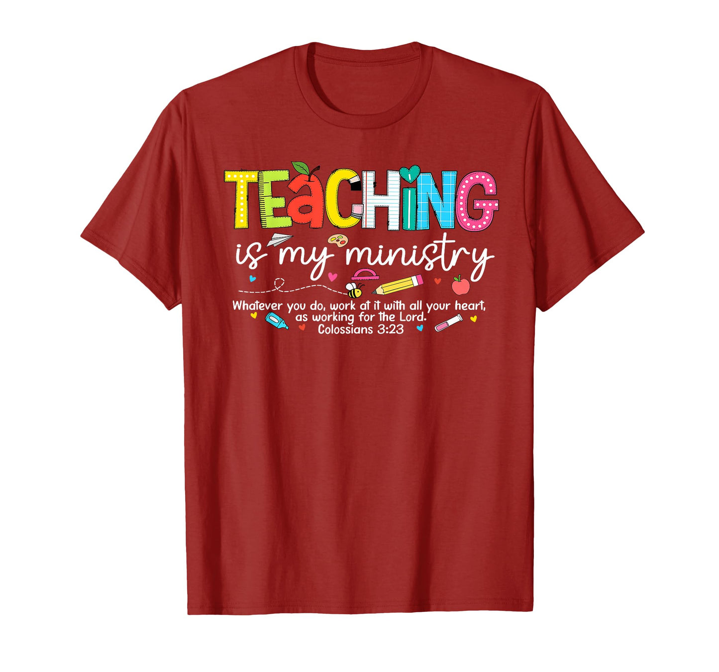 Teaching is My Ministry God Christian Teacher Back to School T-Shirt