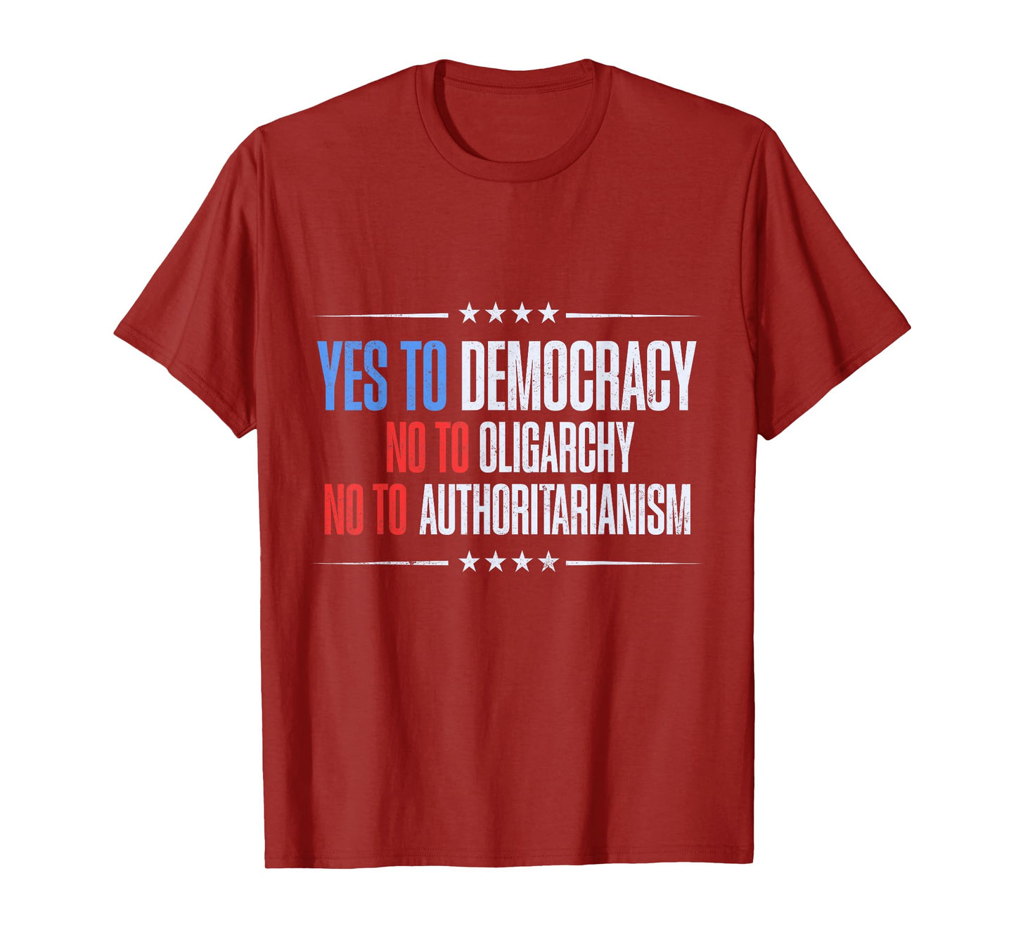 Yes To Democracy No To Oligarchy Quote T-Shirt