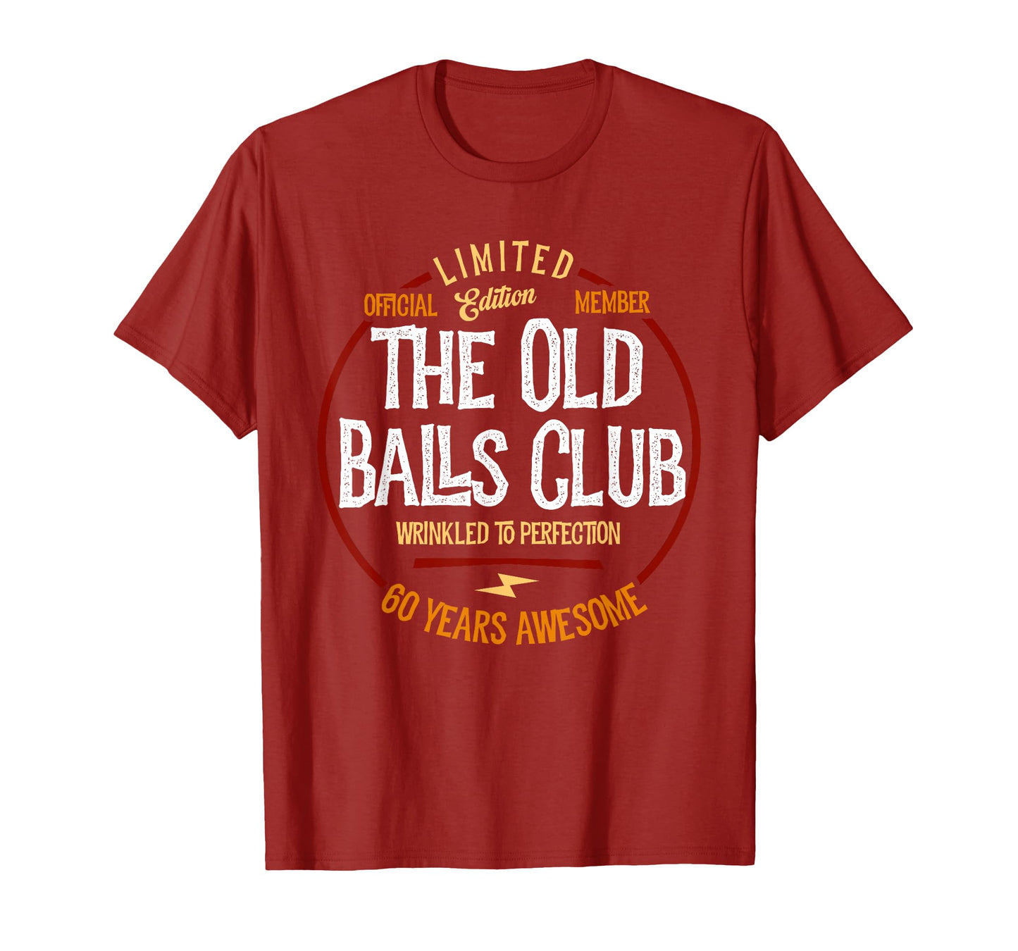 Member The Old Balls Club, 60 Years Awesome for Old Fart T-Shirt