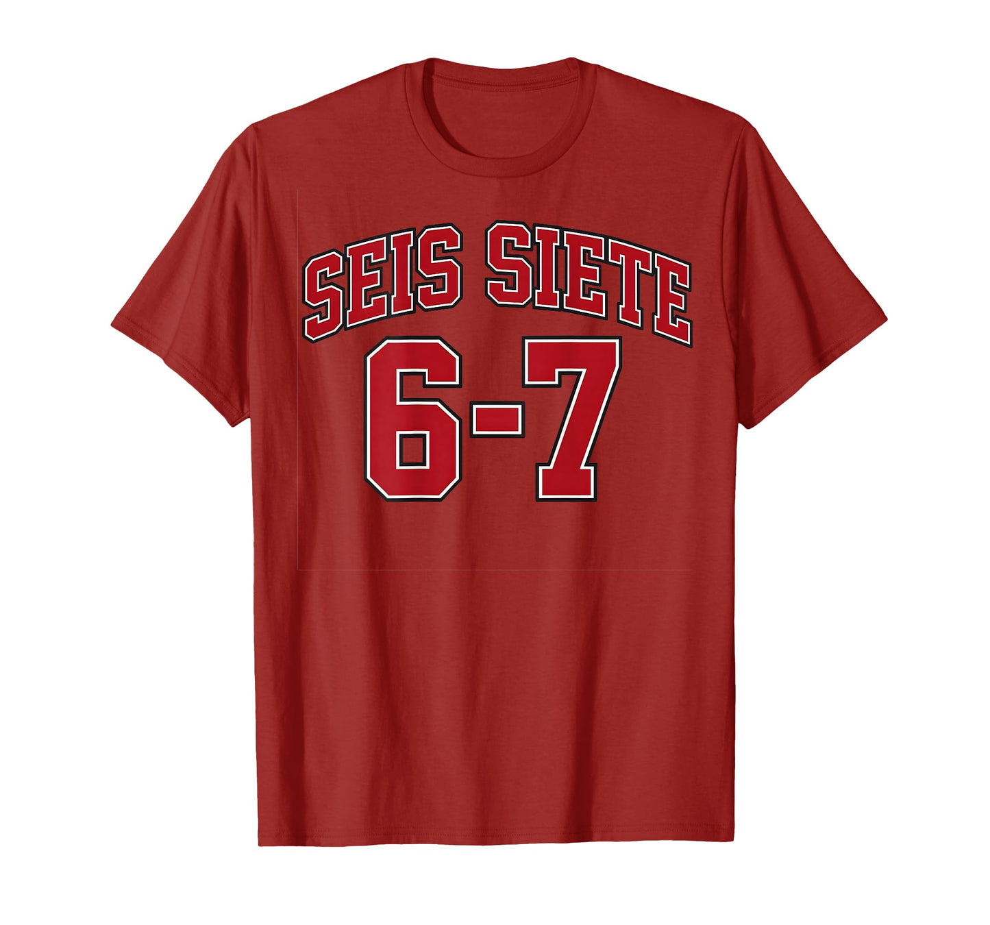 (ON Back) SEIS Siete 67 in Spanish Sports Jersey Style Meme T-Shirt